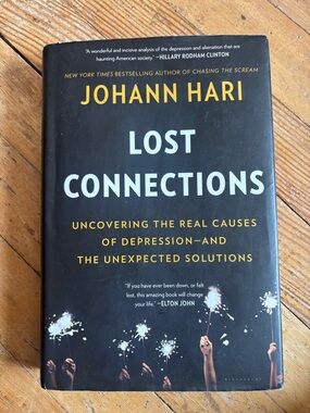 3/$20 Lost Connections by Johann Hari Hardcover